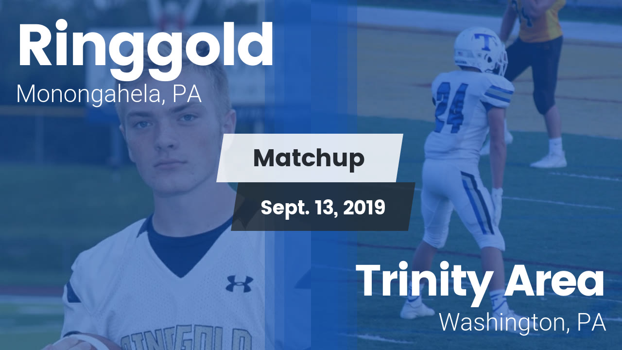 Ringgold HS Football Video "Matchup Ringgold vs. Trinity Area 2019