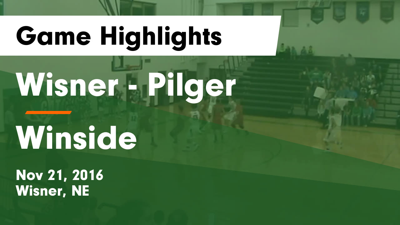 WisnerPilger HS Basketball Video "Wisner Pilger vs Winside Game