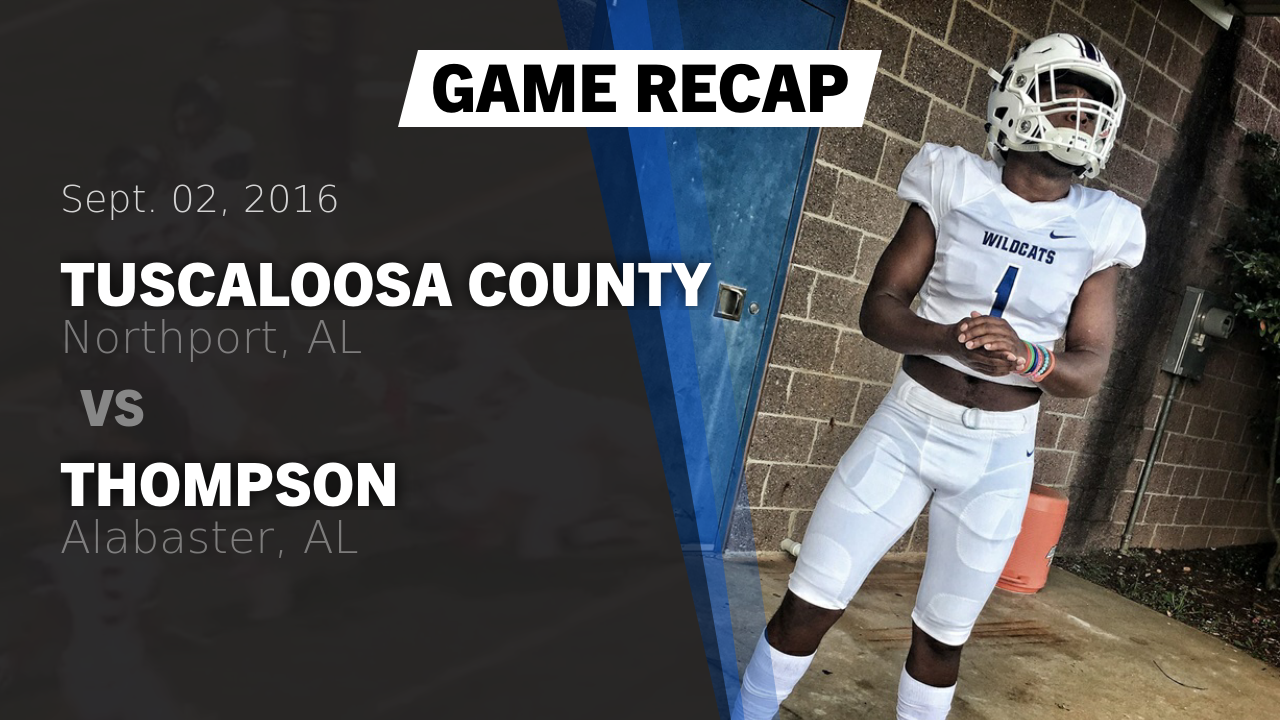 Tuscaloosa County Hs Football Video Recap Tuscaloosa County Vs