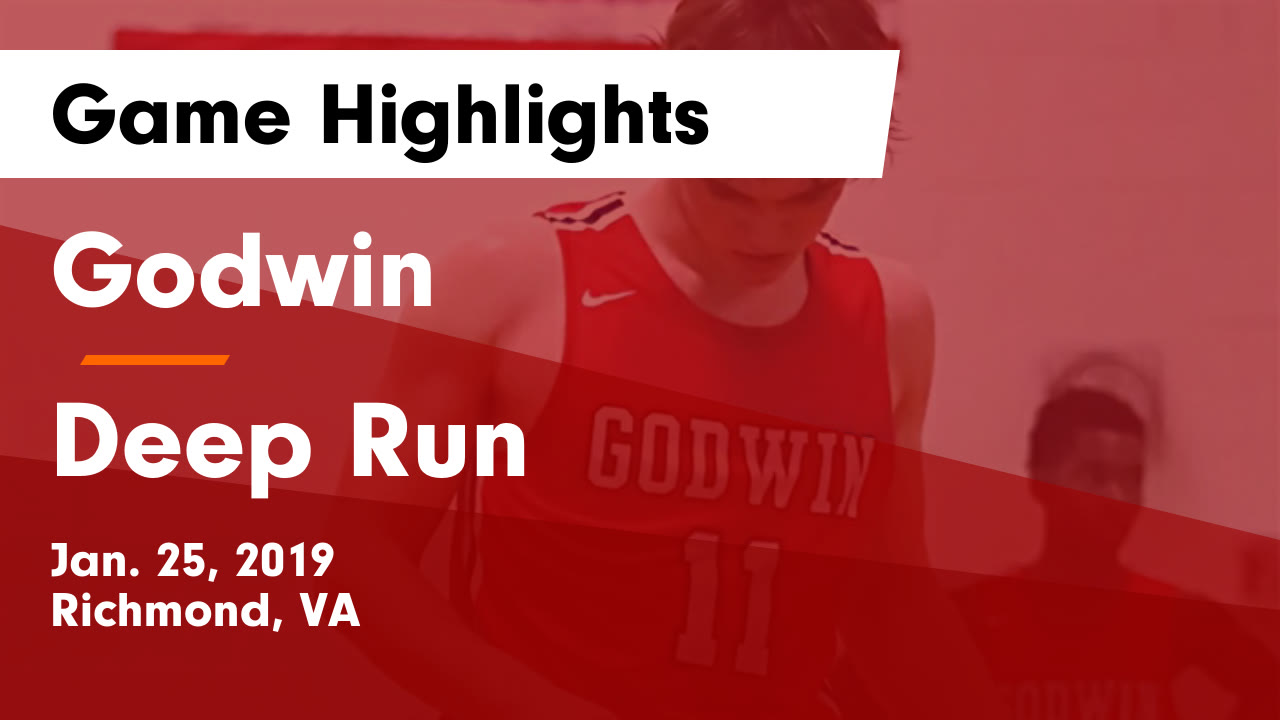 Godwin vs Deep Run Game Highlights - Jan. 25, 2019 - Godwin High School ...