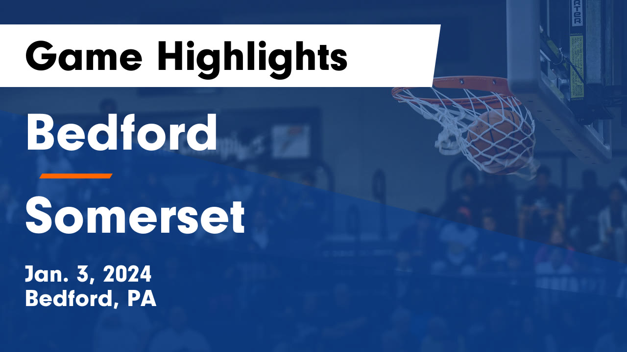 Bedford vs Somerset Game Highlights Jan. 3, 2024 Bedford High