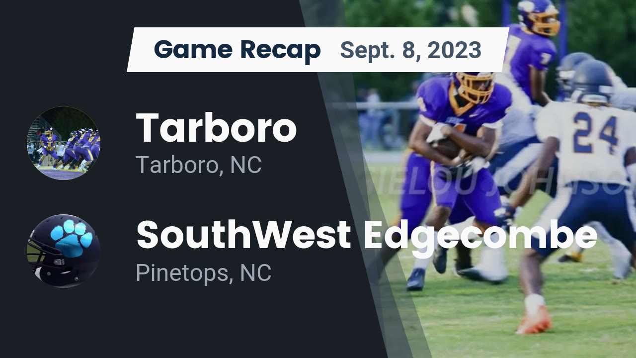 Recap Tarboro vs. SouthWest 2023 Tarboro High School