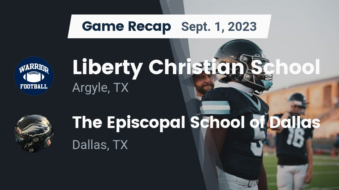 Videos Liberty Christian Warriors (Argyle, TX) Varsity Football