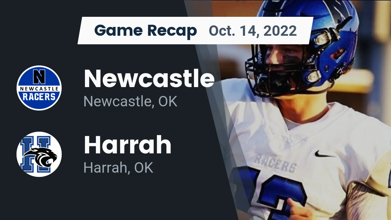 Recap: Newcastle vs. Harrah 2022 - Newcastle High highlights - Hudl