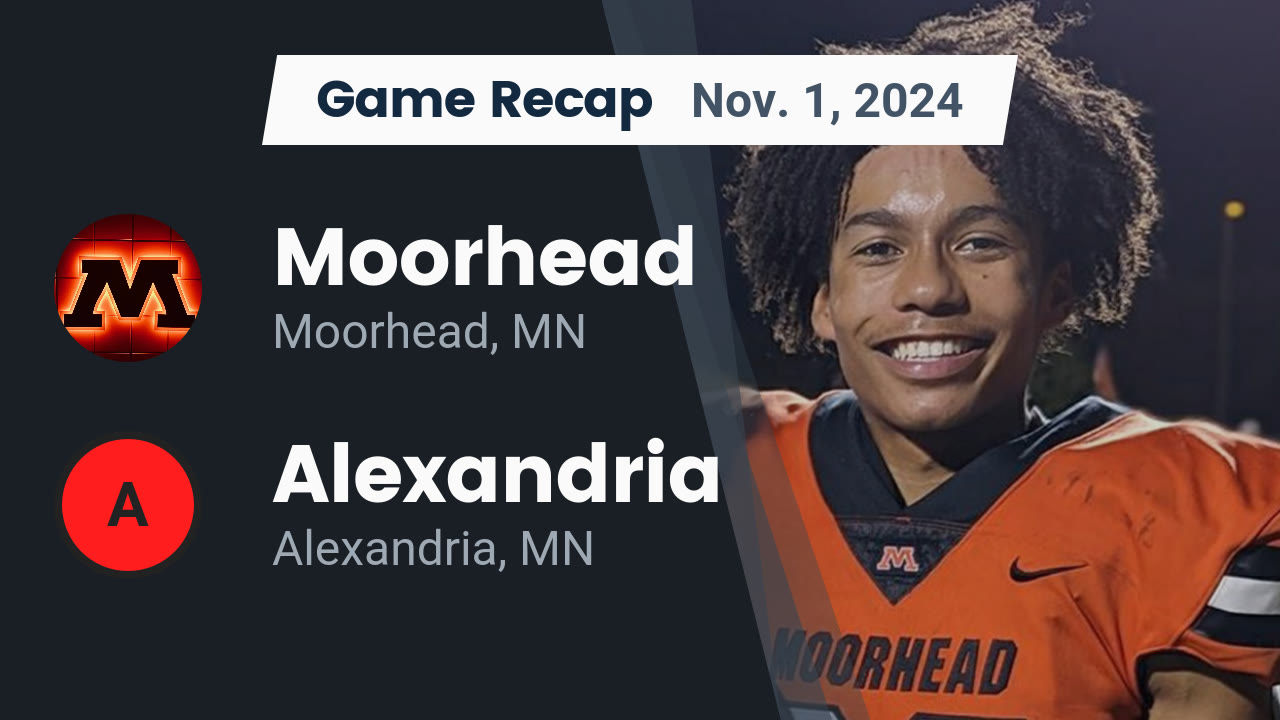 Recap: Moorhead vs. Alexandria 2024 - Moorhead High School highlights ...