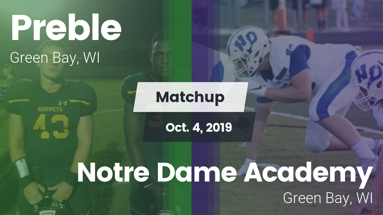 Green Bay Preble Hs Football Video Matchup Preble Vs Notre Dame Academy 2019 Maxpreps
