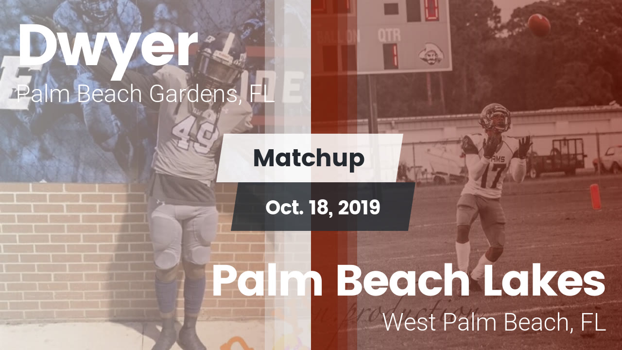 Dwyer Hs Football Video Matchup Dwyer Vs Palm Beach Lakes 2019