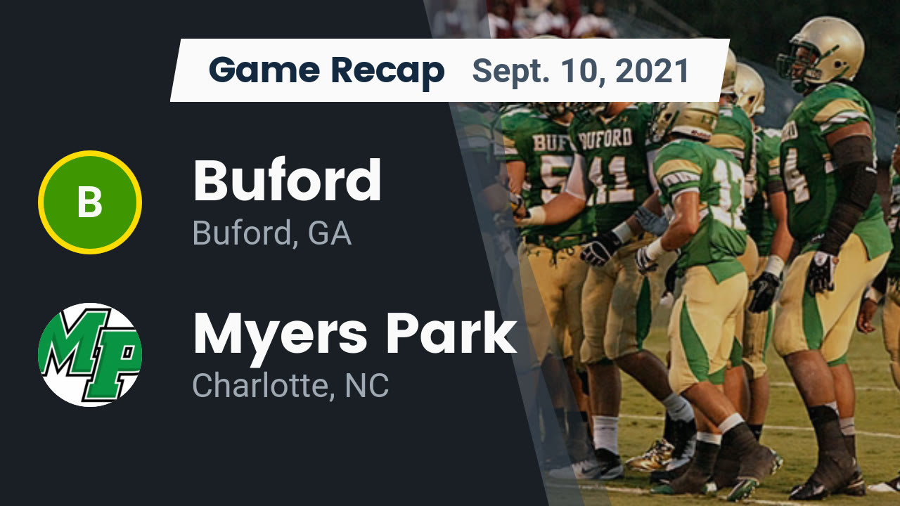 Buford HS Football Video "Recap Buford vs. Myers Park 2021" MaxPreps