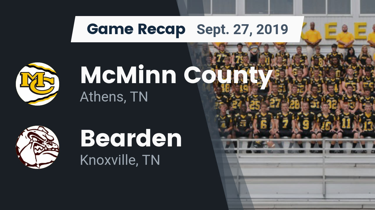 McMinn County HS Football Video "Recap: McMinn County vs. Bearden 2019 McMinn County HS Football Video "Recap: McMinn County vs. Bearden 2019