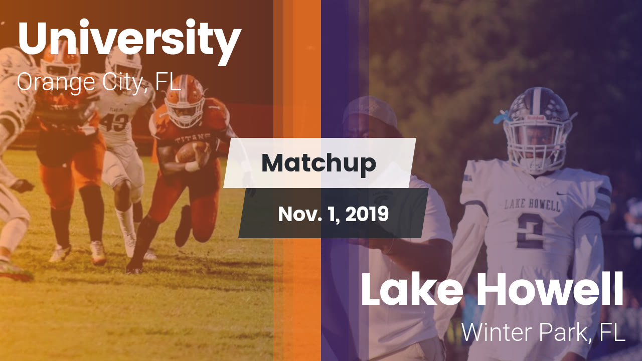 Football Game Recap University Vs Lake Howell Maxpreps