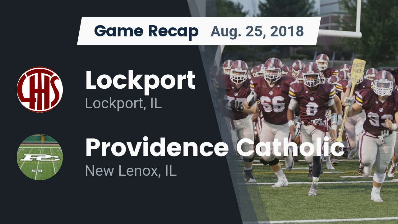 Lockport Hs Football Video Recap Lockport Vs Providence