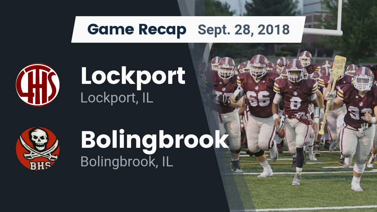 Lockport Hs Football Video Recap Lockport Vs Bolingbrook 2018