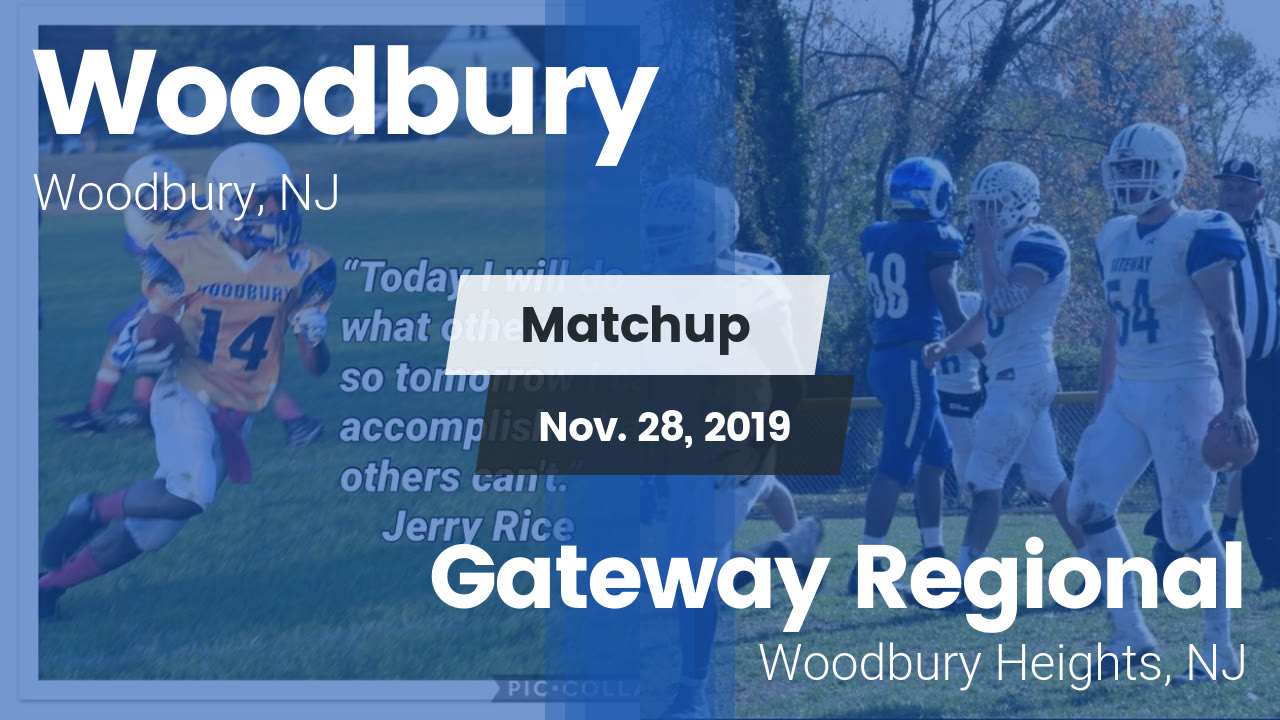Woodbury HS Football Video "Matchup Woodbury vs. Gateway Regional 2019