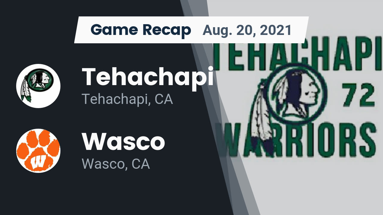 Tehachapi HS Football Video "Recap: Tehachapi vs. Wasco 2021" | MaxPreps