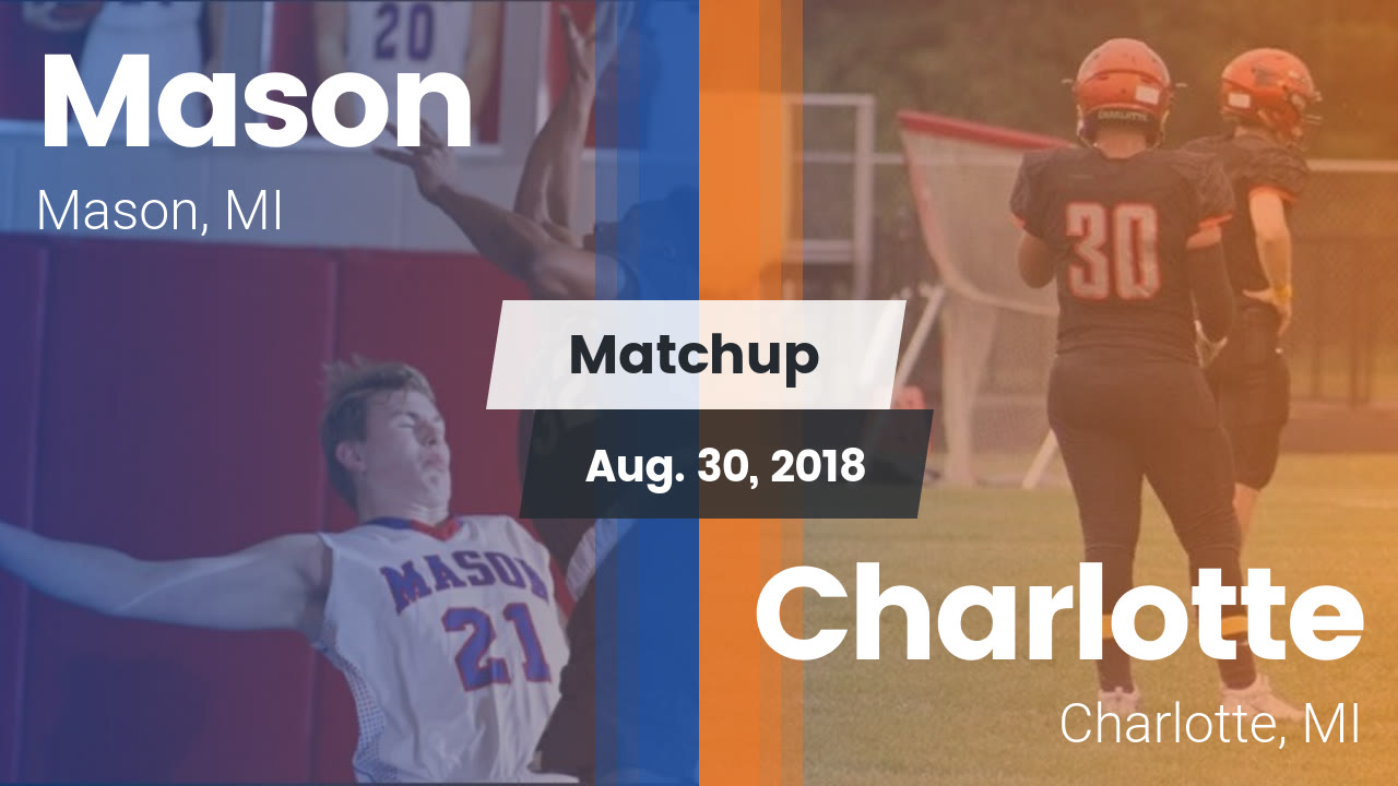 Mason Hs Football Video Matchup Mason Vs Charlotte 2018 Maxpreps