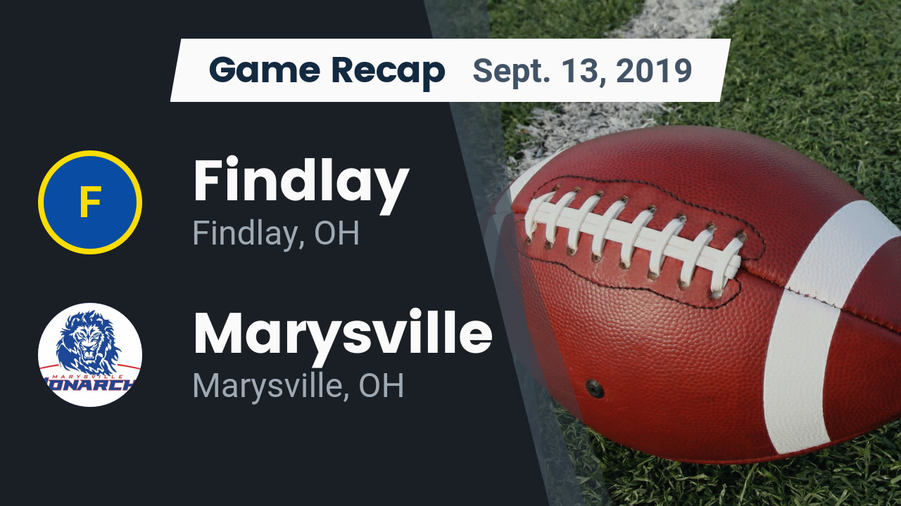 Findlay Hs Football Video Recap Findlay Vs Marysville 2019