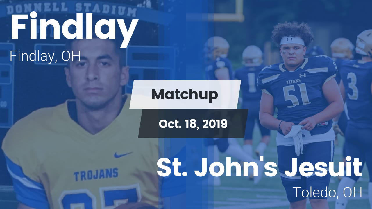 Findlay Hs Football Video Matchup Findlay Vs St John S Jesuit
