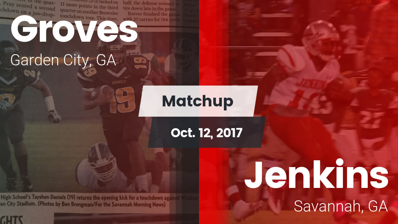 Groves Hs Football Video Matchup Groves Vs Jenkins 2017 Maxpreps