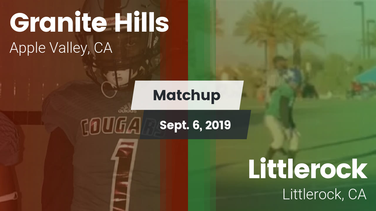 Granite Hills Hs Football Video Matchup Granite Hills Vs Littlerock 2019 Maxpreps