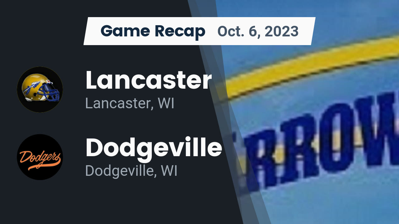 Recap Lancaster vs. Dodgeville 2023 Lancaster highlights Hudl