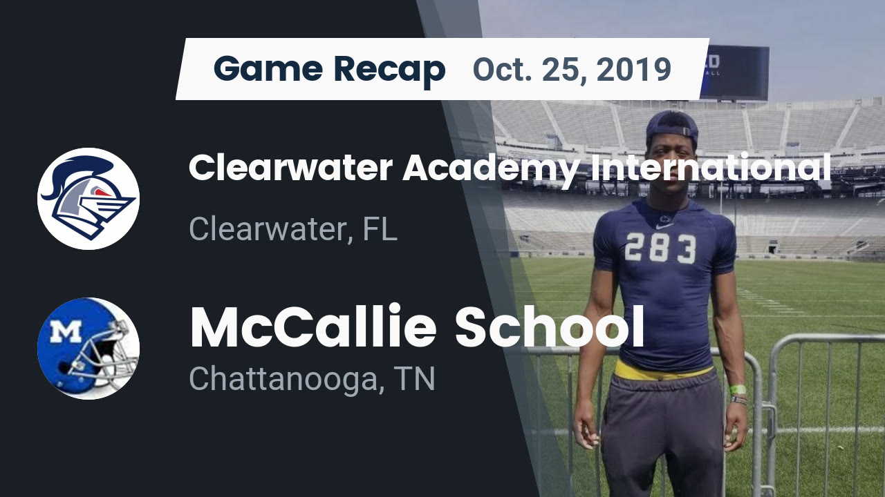 Recap: Clearwater Academy International vs. McCallie School 2019 - Clearwater Academy I Recap: Clearwater Academy International vs. McCallie School 2019 - Clearwater Academy I