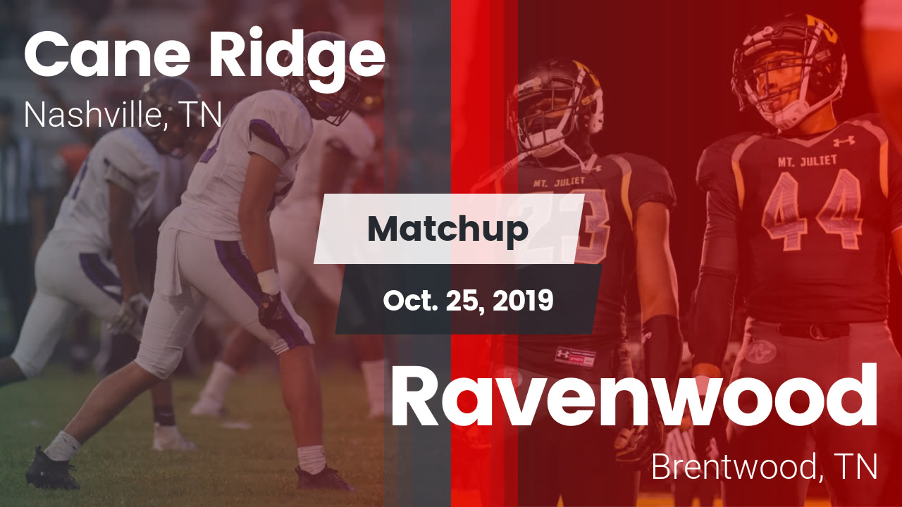 Matchup Cane Ridge vs. Ravenwood 2019 Cane Ridge highlights Hudl