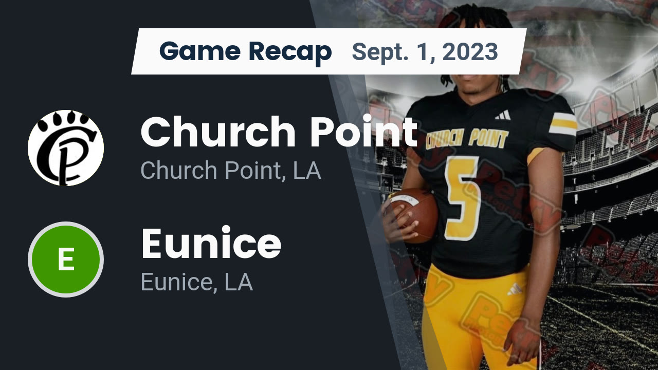 Church Point (LA) High School Sports Football, Basketball, Baseball