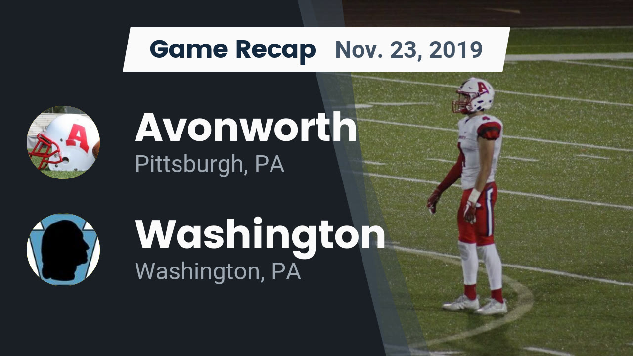 Avonworth Hs Football Video Recap Avonworth Vs Washington 2019