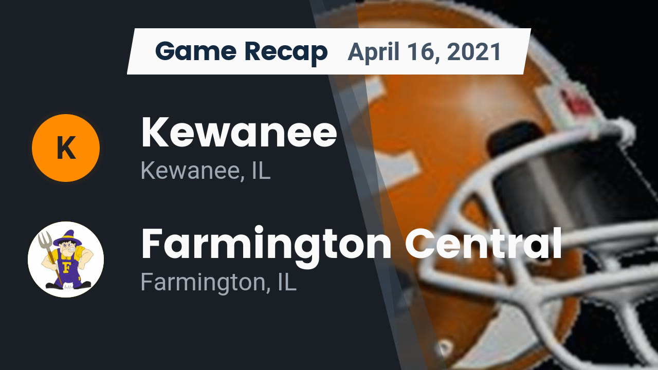 Kewanee HS Football Video "Recap: Kewanee vs. Farmington Central 2021 Kewanee HS Football Video "Recap: Kewanee vs. Farmington Central 2021