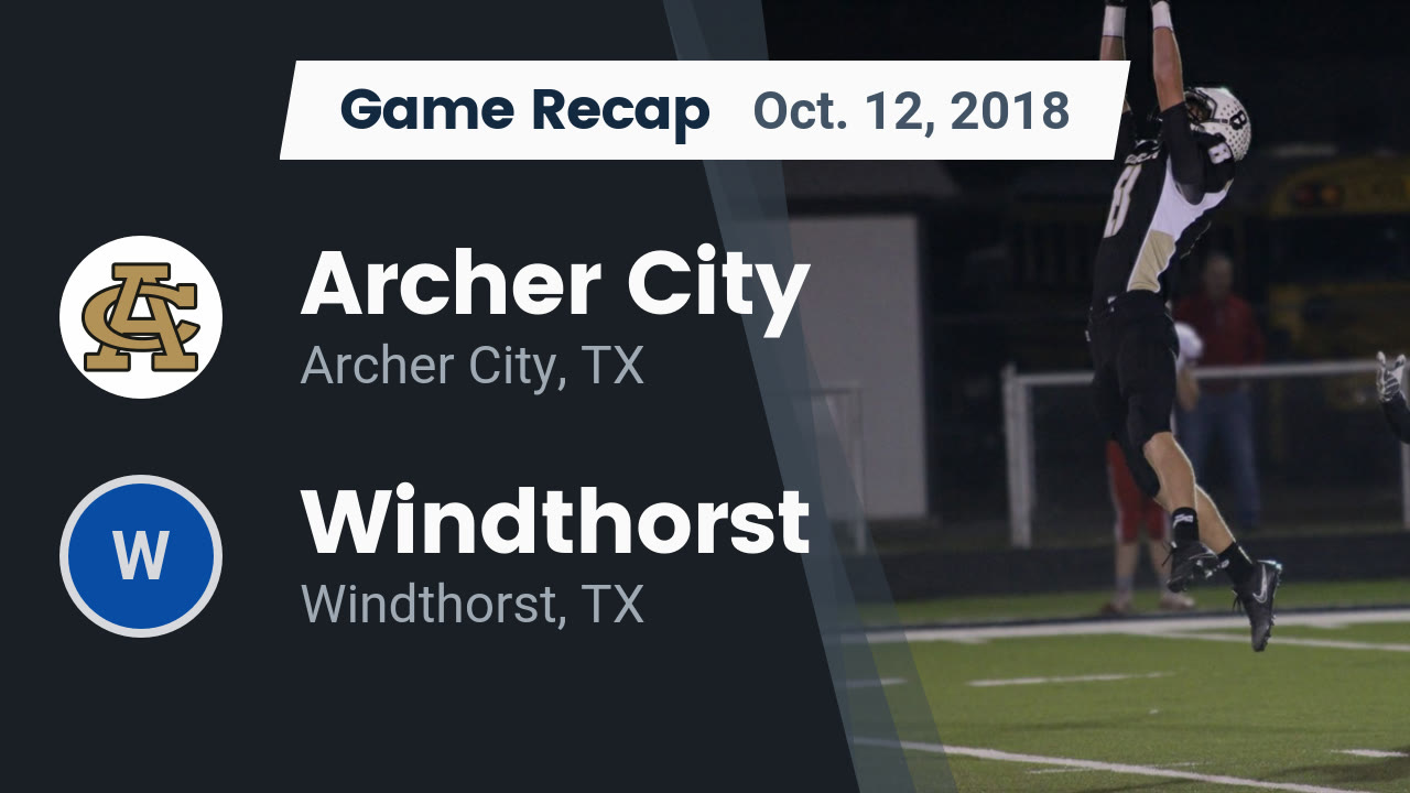 Archer City Hs Football Video Recap Archer City Vs Windthorst
