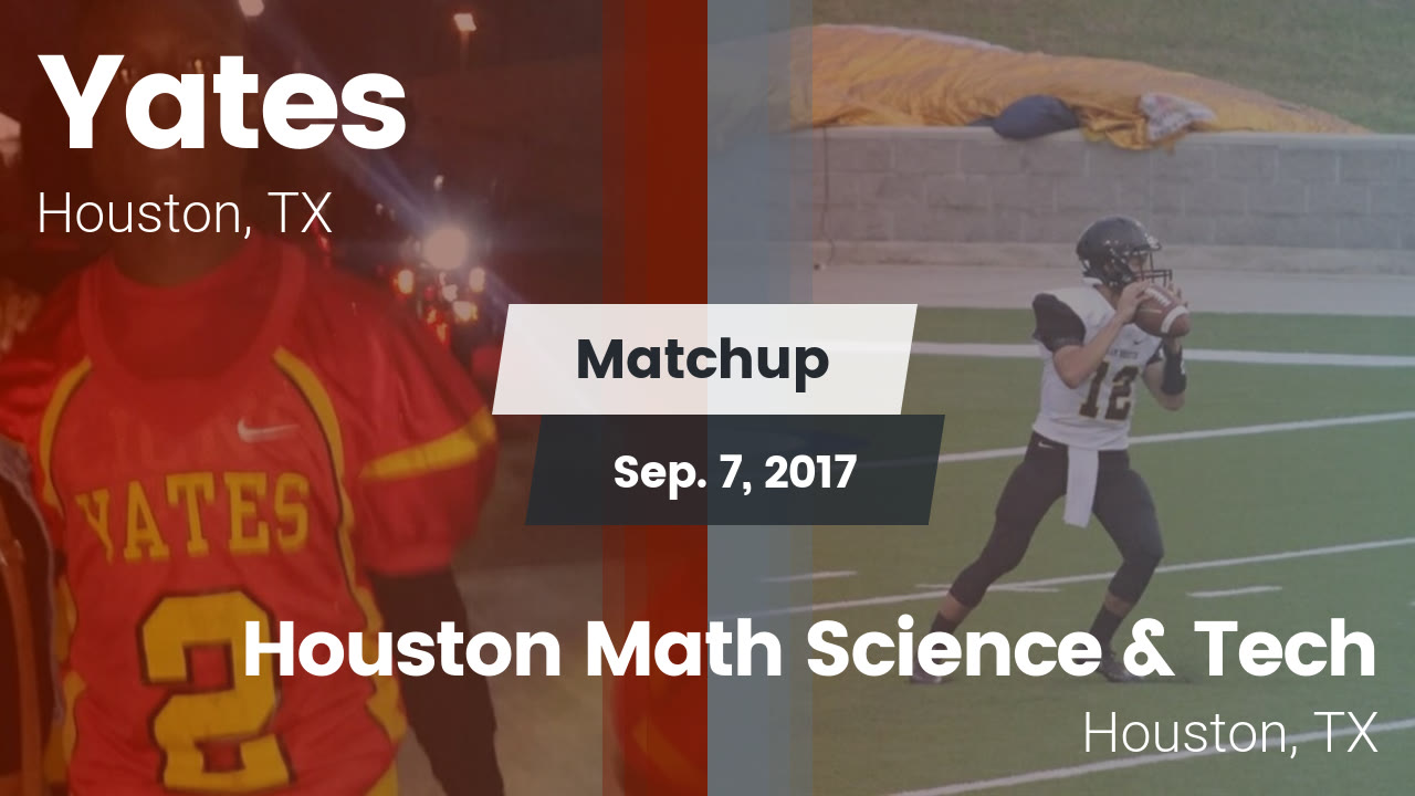 Yates Hs Football Video Matchup Yates Vs Houston Math Science Tech 2017 Maxpreps
