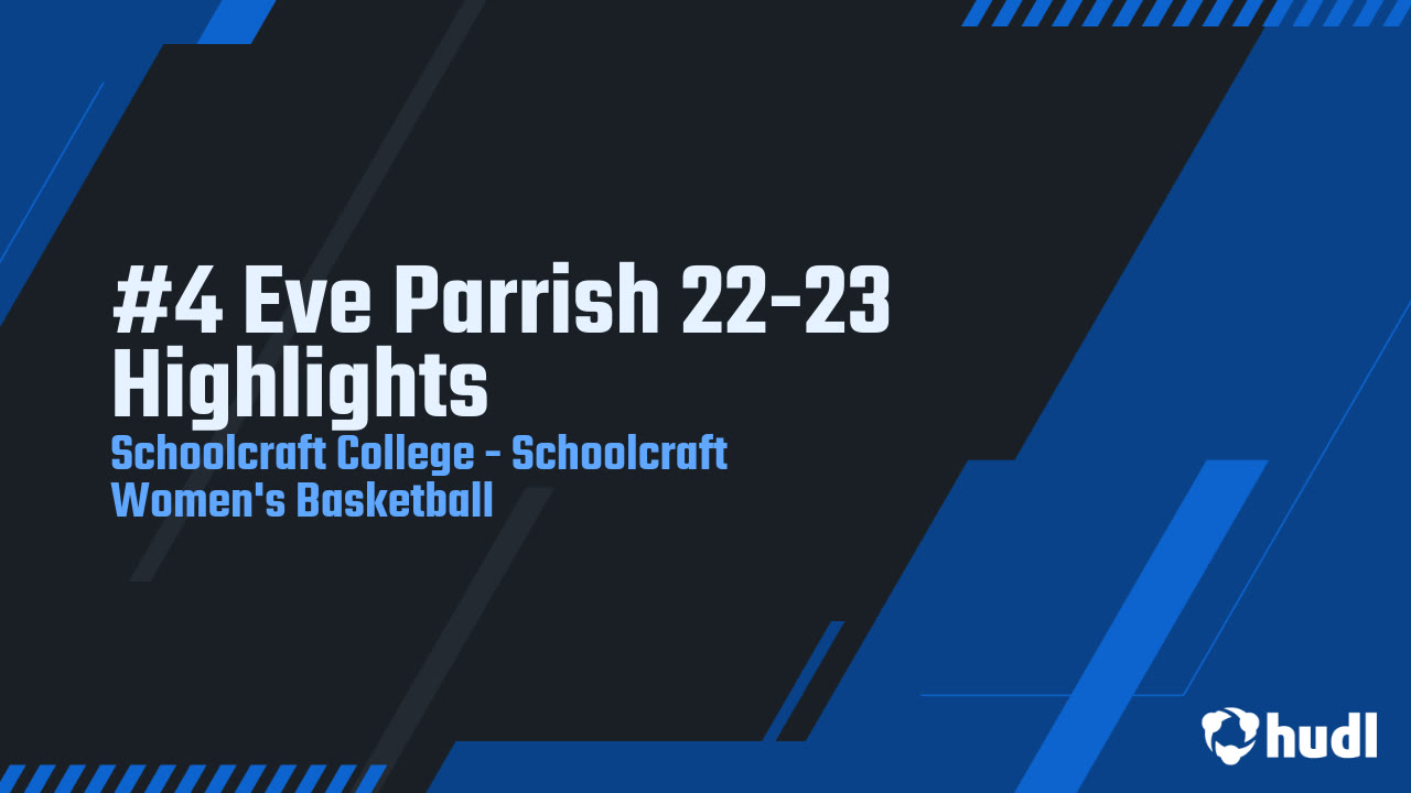#4 Eve Parrish 22-23 Highlights - Schoolcraft College highlights - Hudl