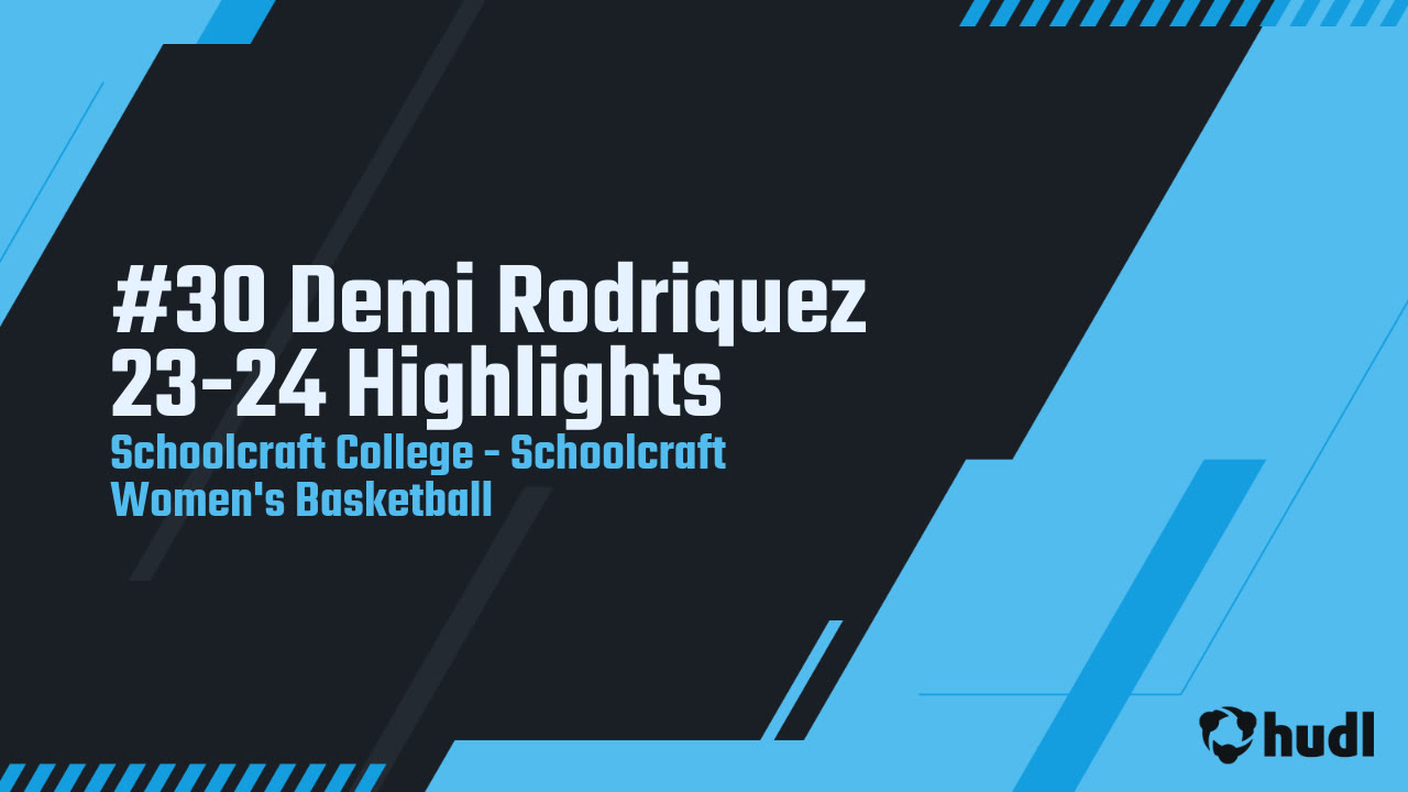 #30 Demi Rodriquez 23-24 Highlights - Schoolcraft College highlights - Hudl