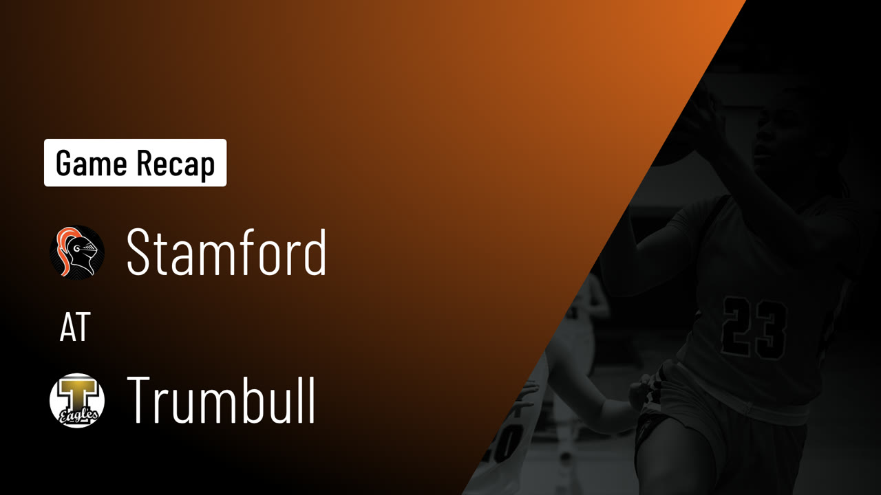 Stamford  at Trumbull  • Game Recap • Feb 28, 2026