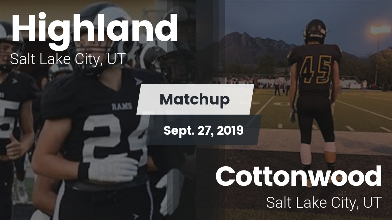 Highland Hs Football Video Matchup Highland Vs Cottonwood 2019