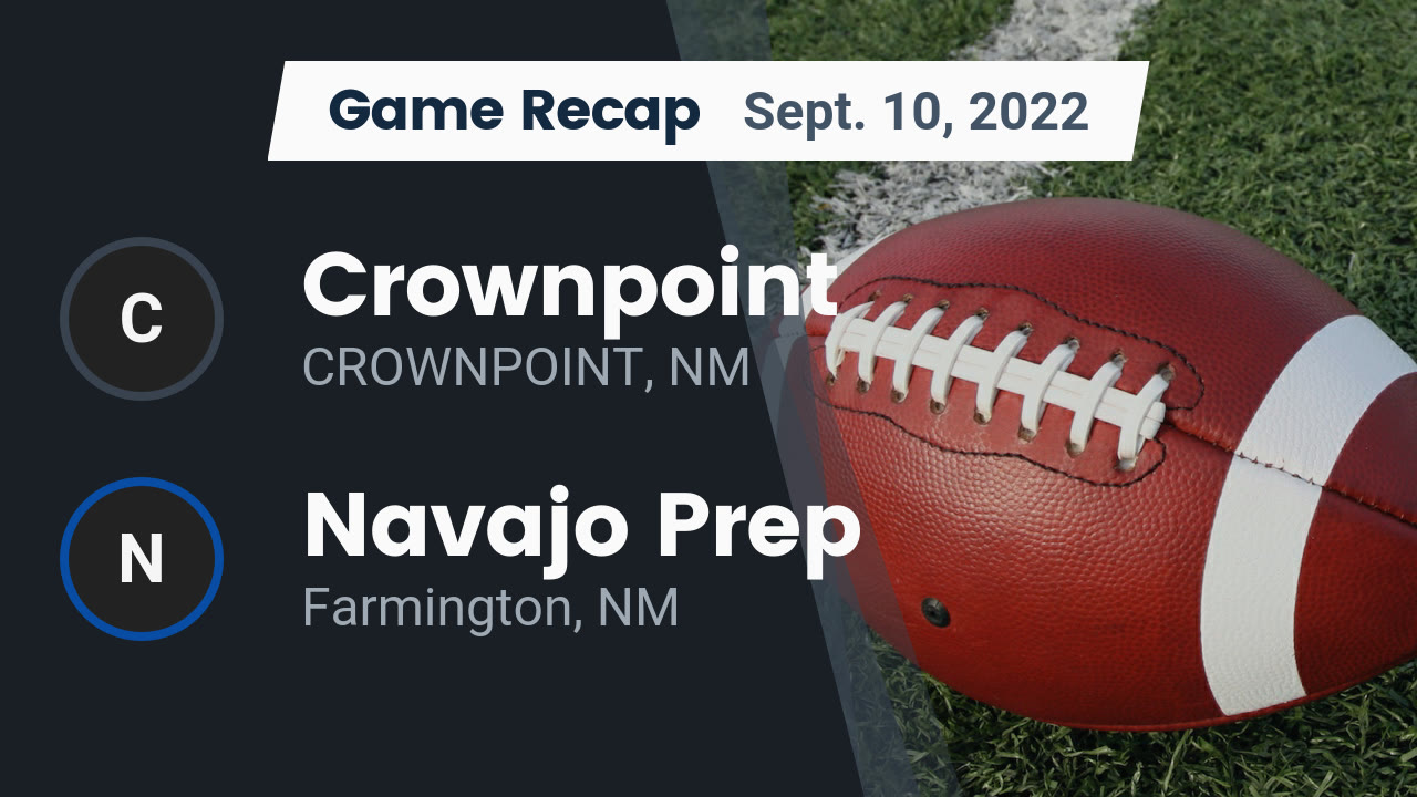 Recap Crownpoint vs. Navajo Prep 2022 Crownpoint High Scho