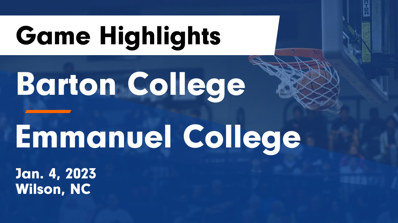 Barton College vs Emmanuel College Game Highlights Jan. 4, 2023