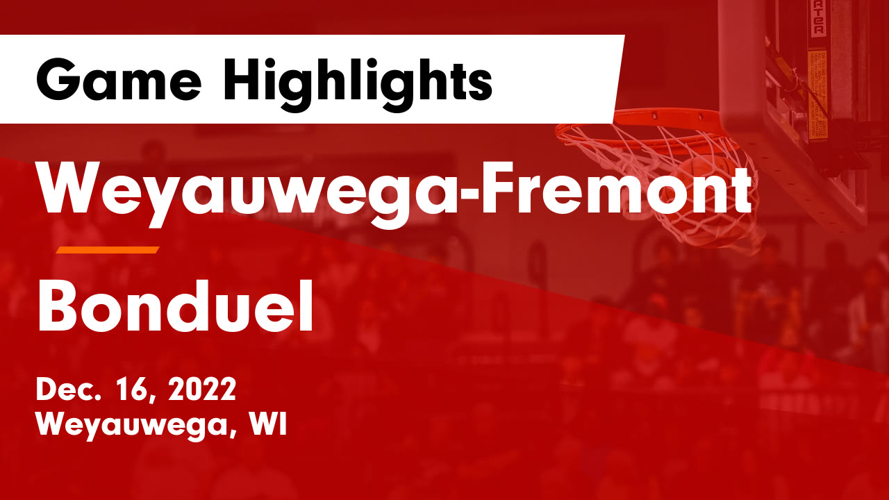 WeyauwegaFremont vs Bonduel Game Highlights Dec. 16, 2022 WeyauwegaFremont highlights Hudl