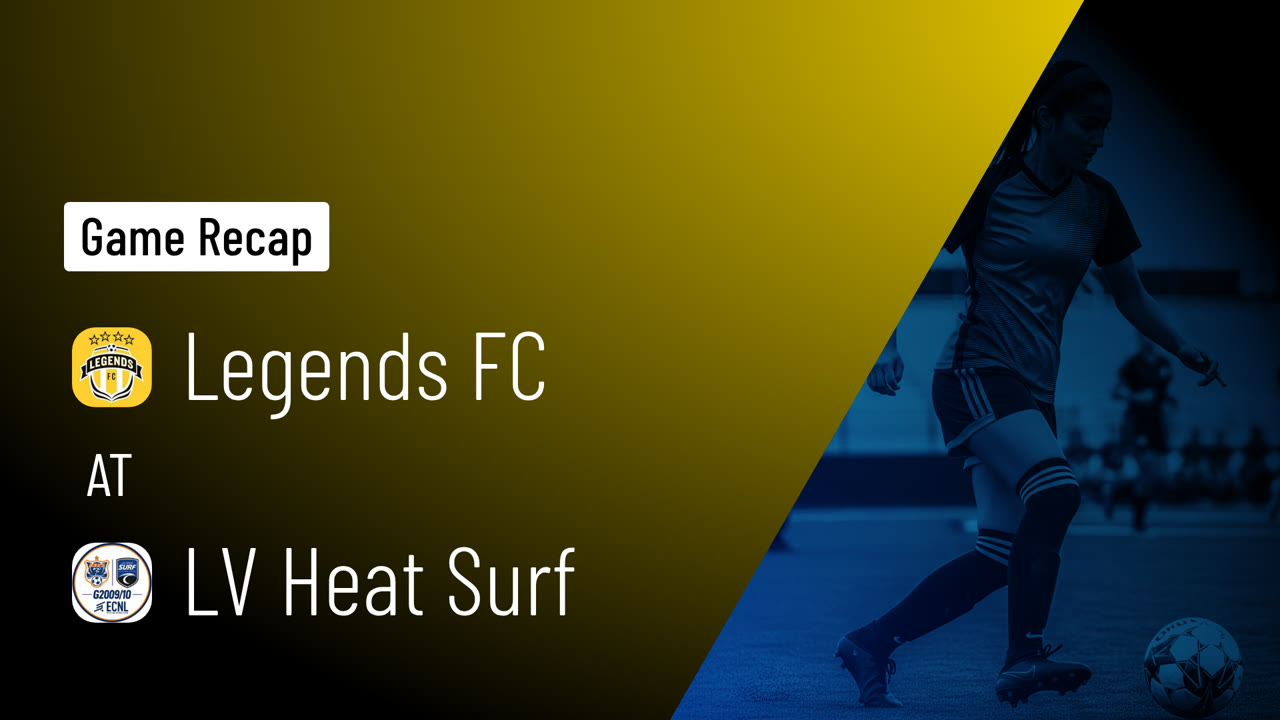 Legends FC at LV Heat Surf • Game Recap • Sep 26, 2026 - Legends FC ...