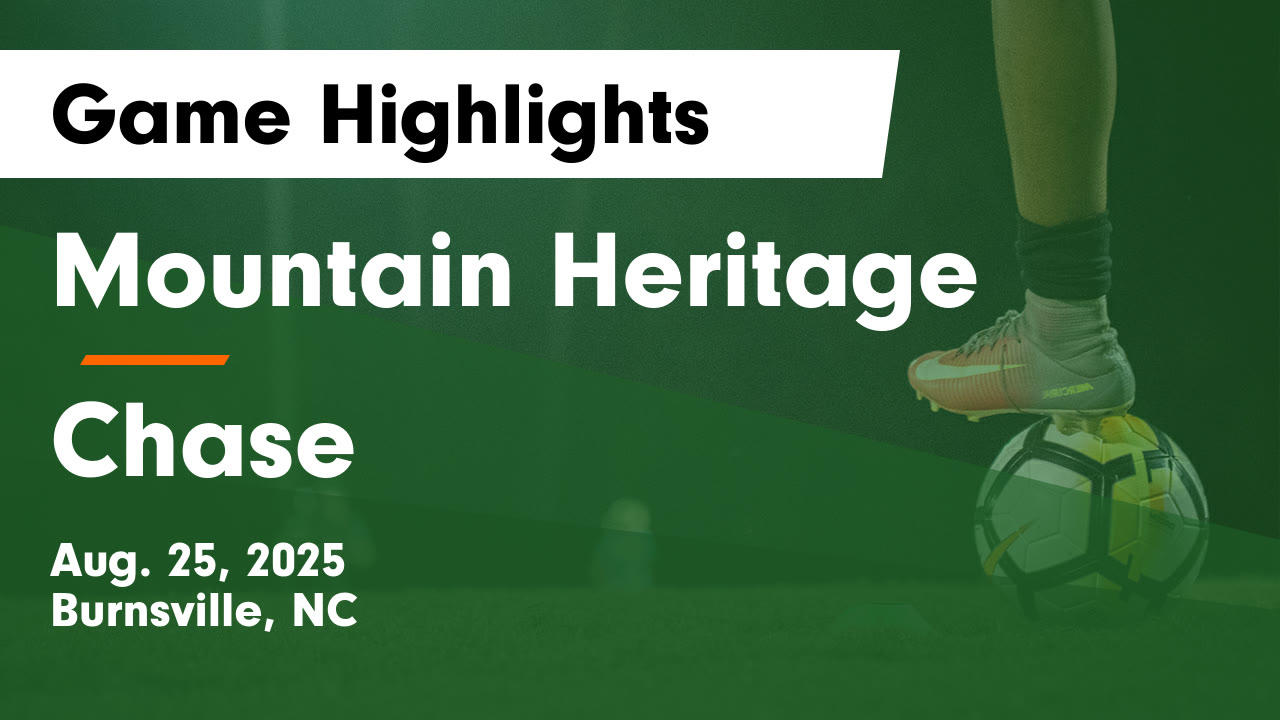 Mountain Heritage vs Chase Game Highlights - Aug. 25, 2025 - Mountain ...