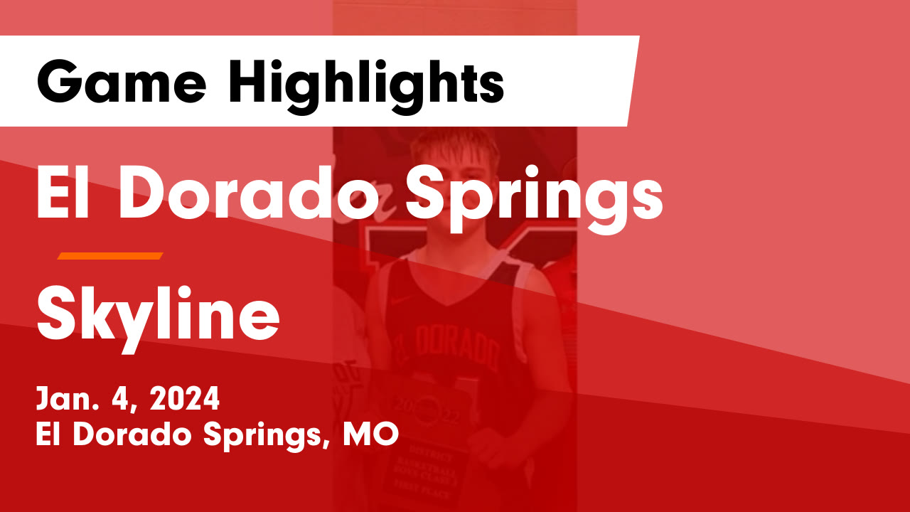 El Dorado Springs vs Skyline Game Highlights Jan. 4, 2024 El Dorado