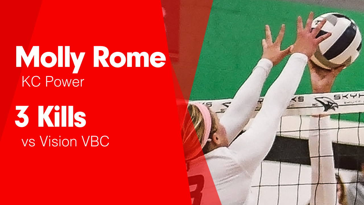 3 Kills vs Vision VBC - Molly Rome highlights