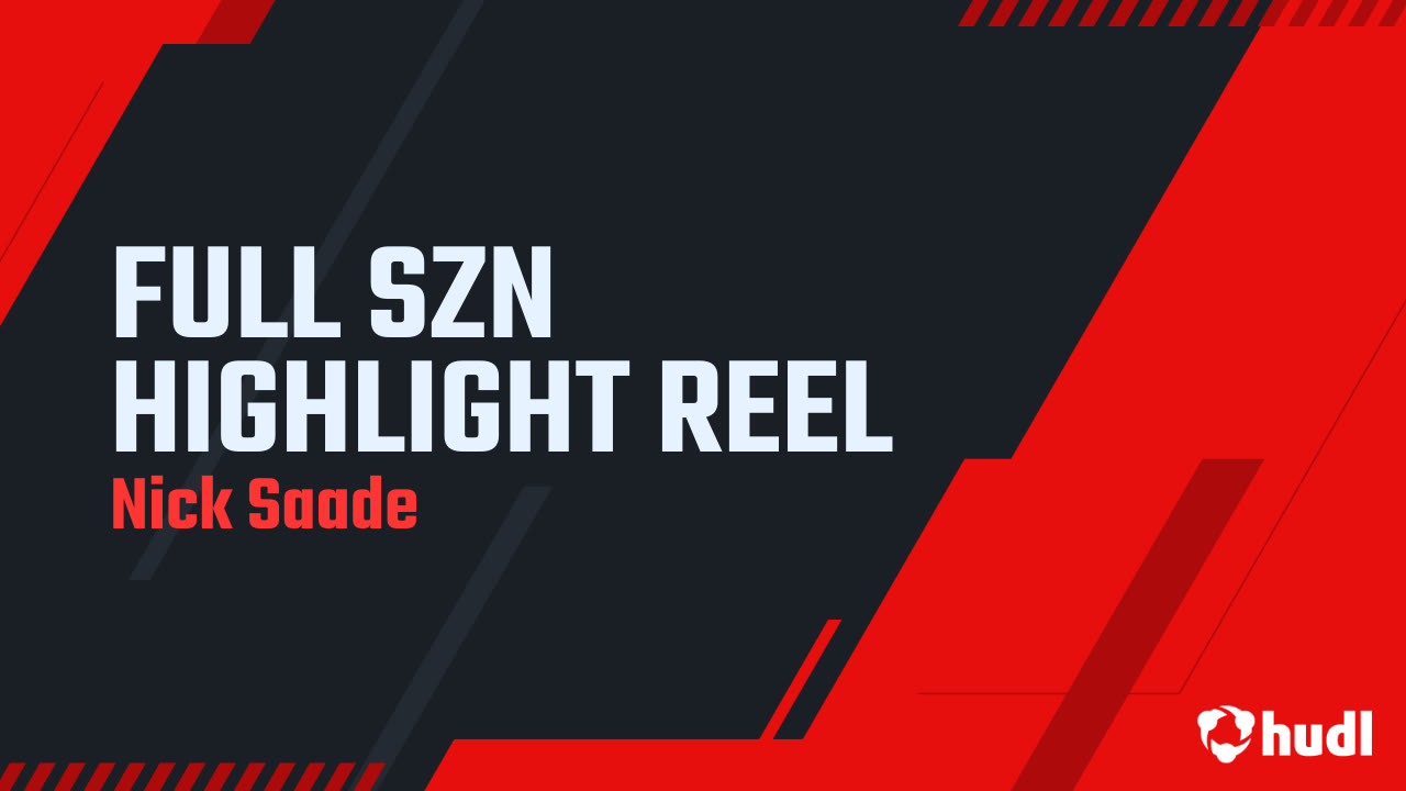FULL SZN HIGHLIGHT REEL Nick Saade highlights Hudl
