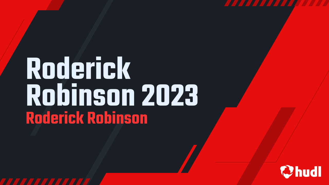 Roderick Robinson 2023 Roderick Robinson highlights Hudl