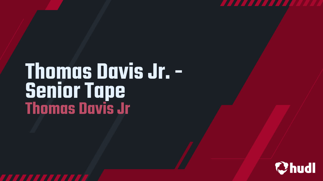 Thomas Davis Jr. - Senior Tape