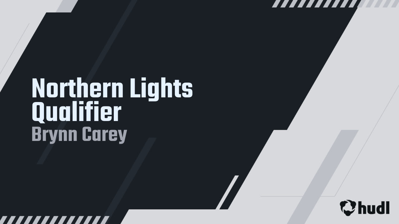 northern-lights-qualifier-brynn-carey-highlights-hudl