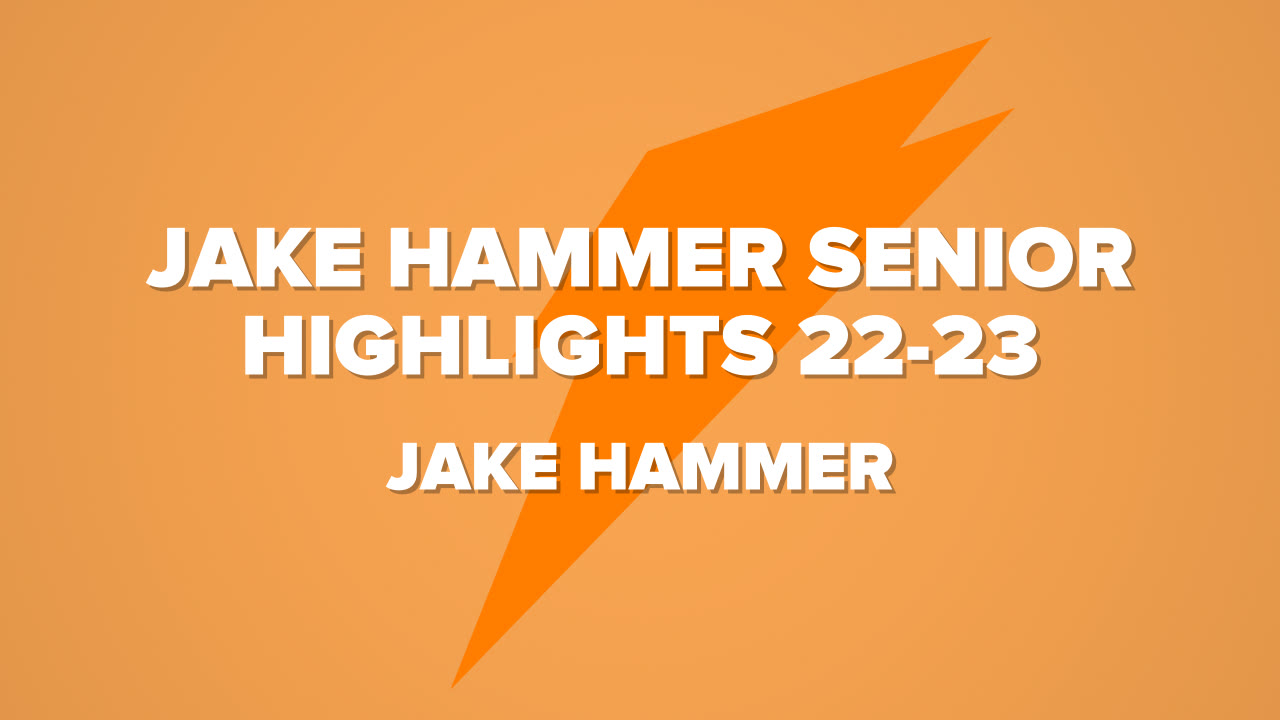 Jake Hammer Senior Highlights 22-23 - Jake Hammer highlights - Hudl