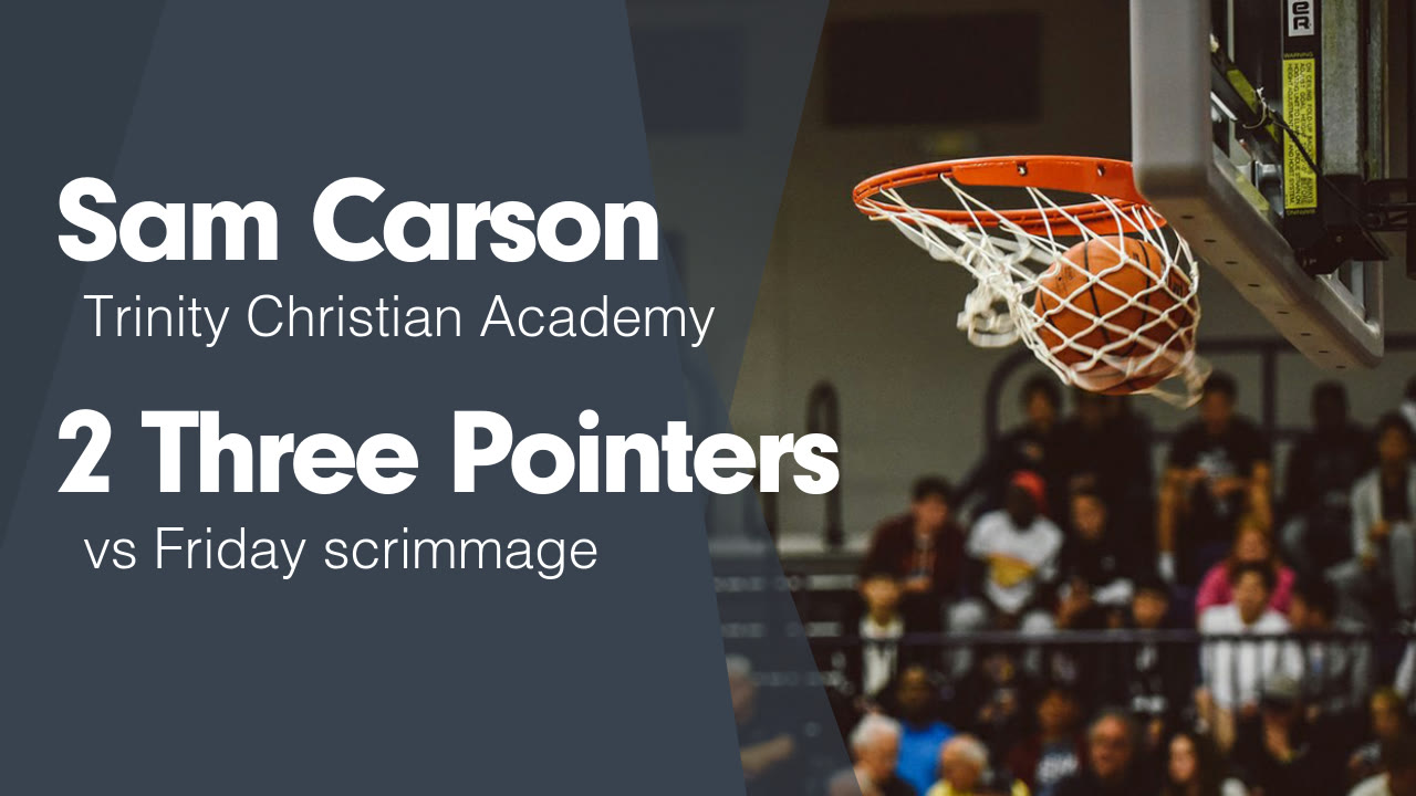 2 Three Pointers vs Friday scrimmage - Sam Carson highlights - Hudl