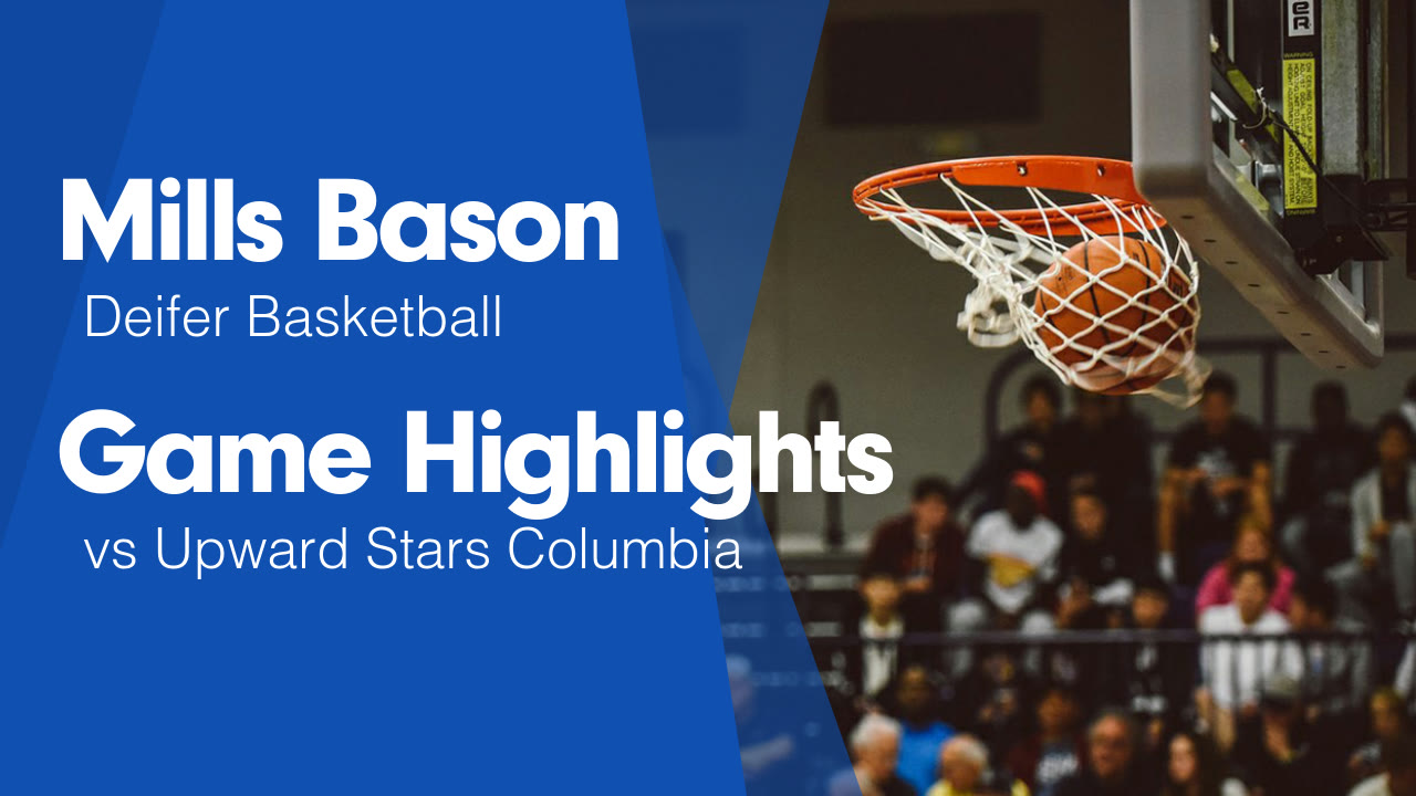 Upward Stars Game Highlights vs Upward Stars Columbia - Mills Bason highlights - Hudl