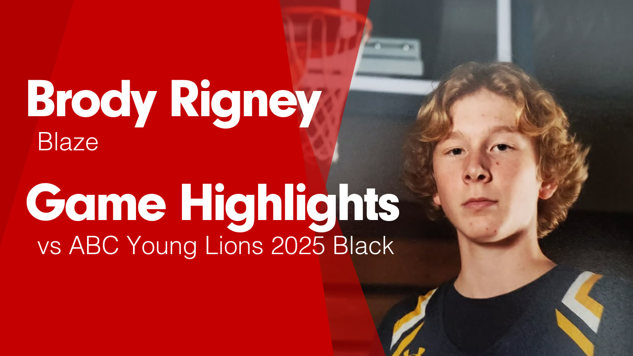 Game Highlights vs ABC Young Lions 2025 Black - Brody Rigney highlights ...